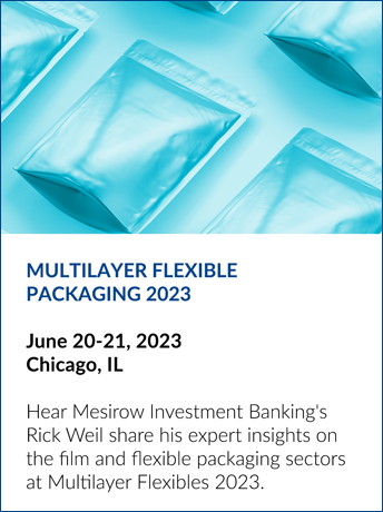 Multilayer Flexible Packaging 2023 | Mesirow Investment Banking Events