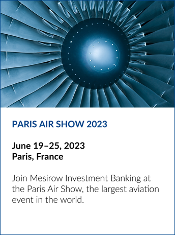 Paris Air Show 2023 | Mesirow Investment Banking Events