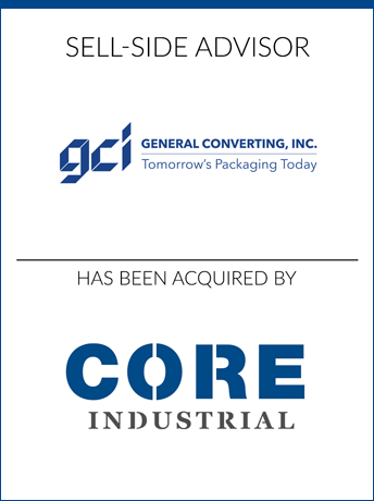 sell-side transaction - General Converting / CORE Industrial