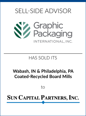 tombstone - sell-side transaction Graphic Packaging International Sun Capital Partners, Inc. logos