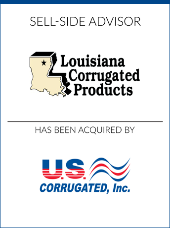 tombstone - sell-side transaction Louisiana Corrugated Products U.S. Corrugated logos
