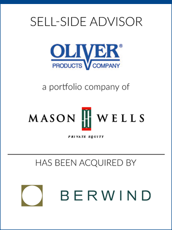 tombstone - sell-side transaction Oliver Products Company Mason Wells Berwind logos