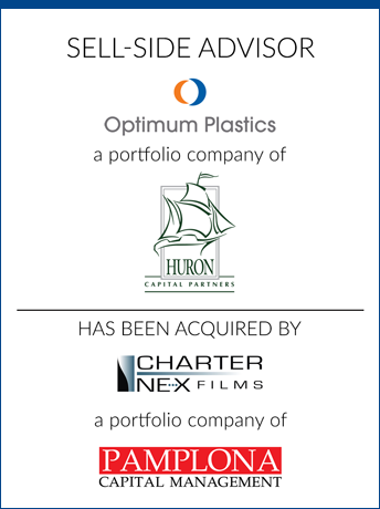 tombstone - sell-side transaction Optimum Plastics Huron Capital Partners Charter NEX Films Pamplona Capital Management logo 2015