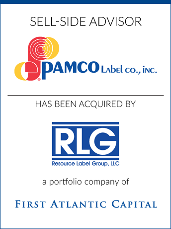 tombstone - sell-side transaction Pamco Label Co., Inc. Resource Label Group First Atlantic Capital logos