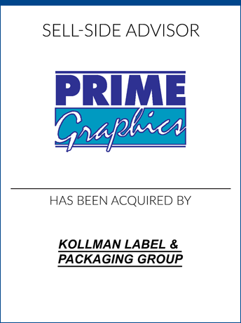 tombstone - sell-side transaction Prime Graphics Kollman Label & Packaging Group logos