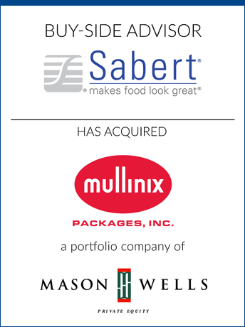 tombstone - buy-side transaction Sabert Mullinix Packages Mason Wells logo 2016