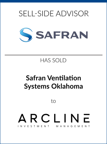 Mesirow Advises Safran S.A. on the Sale of its Subsidiary, Safran Ventilation Systems Oklahoma, to Arcline Investment Management